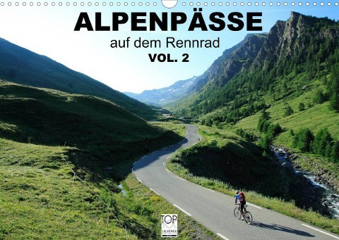 Alpenpässe auf dem Rennrad Vol. 2 (Wandkalender 2022 DIN A3 quer)