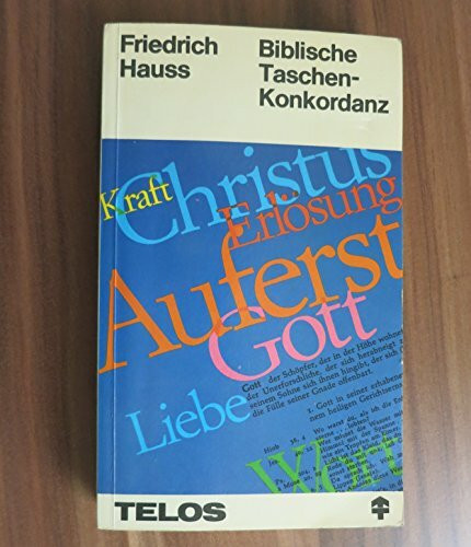 Biblische Taschenkonkordanz (TELOS - Taschenbücher)