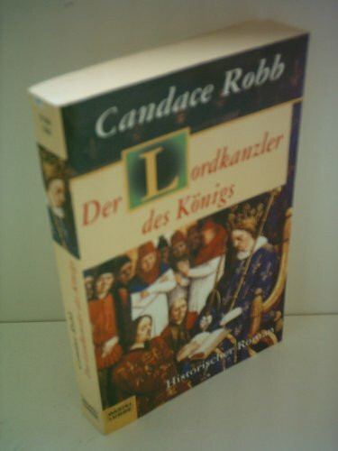 Der Lordkanzler des Königs (Allgemeine Reihe. Bastei Lübbe Taschenbücher)
