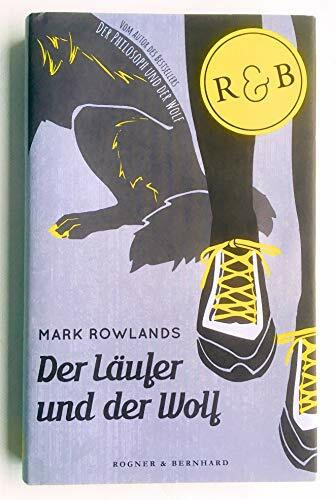 Der Läufer und der Wolf: Philosophische Betrachtungen von unterwegs
