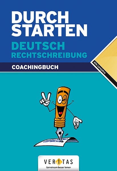 Durchstarten - Deutsch - Bisherige Ausgabe: Alle Lernjahre - Rechtschreibung: Erklärung und Training