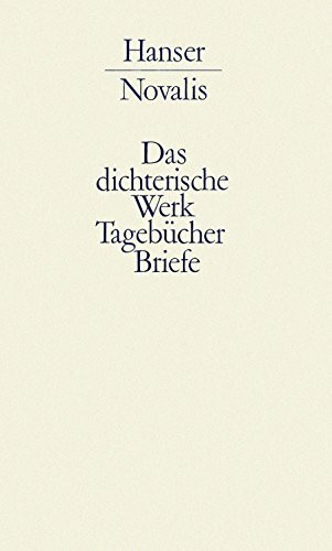 Werke, Tagebücher und Briefe Friedrich von Hardenbergs, in 3 Bdn., Bd.3, Kommentar: Kommentar und Register zu den Bänden I und II