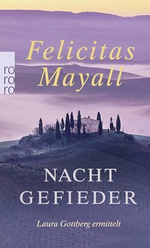 Nachtgefieder: Laura Gottbergs siebter Fall: Italien-Kriminalroman (Laura Gottberg ermittelt, Band 7)