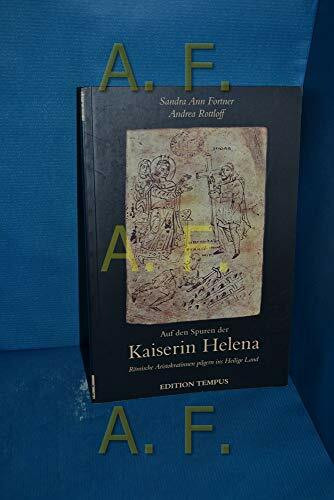 Auf den Spuren der Kaiserin Helena