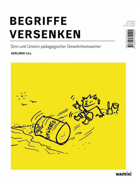 Begriffe versenken: Sinn und Unsinn pädagogischer Gewohnheitswörter