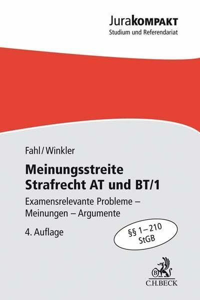 Meinungsstreite Strafrecht AT und BT/1: Examensrelevante Probleme, Meinungen, Argumente, §§ 1-210 StGB