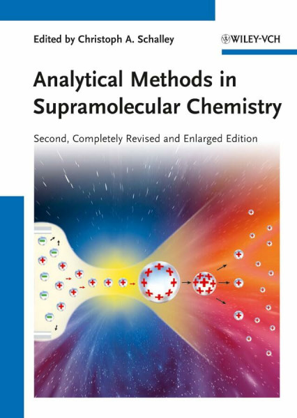 Analytical Methods in Supramolecular Chemistry, 2 Vols.