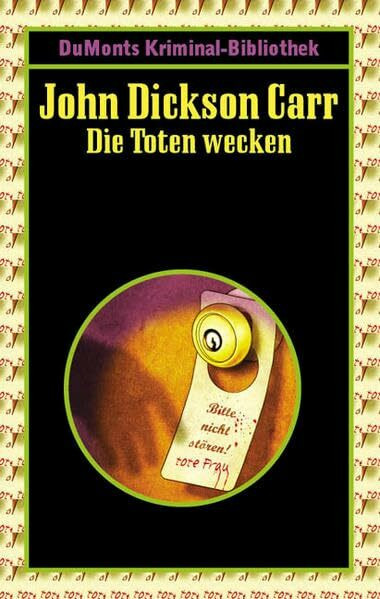 Die Toten wecken (DUMONT's Kriminal-Bibliothek)