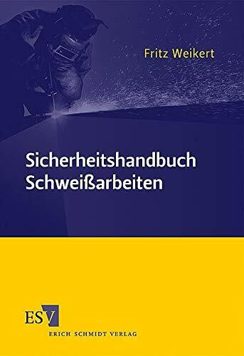 Sicherheitshandbuch Schweißarbeiten