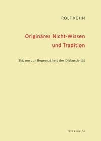 Originäres Nicht-Wissen und Tradition