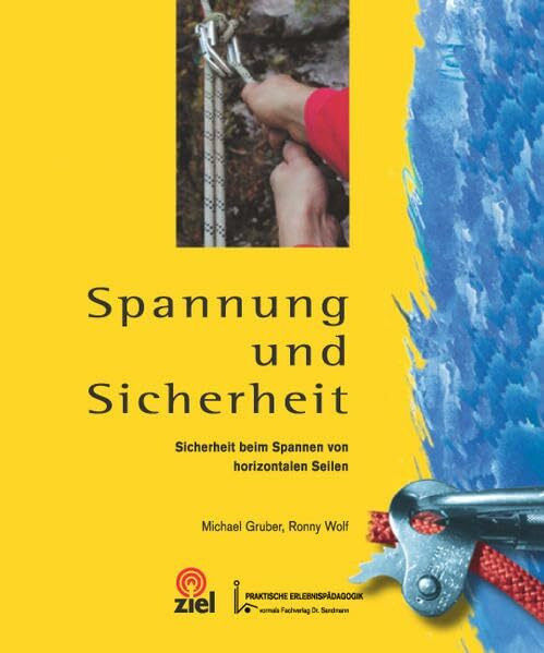 Spannung und Sicherheit: Sicherheit beim Spannen von horizontalen Seilen (Praktische Erlebnispädagogik)