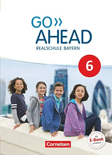 Go Ahead - Realschule Bayern 2017 - 6. Jahrgangsstufe: Schulbuch