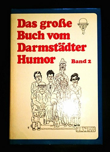 Das grosse Buch vom Darmstädter Humor / Das große Buch vom Darmstädter Humor. Band 2