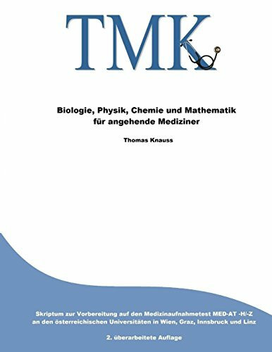 TMK - Biologie, Physik, Chemie und Mathematik für angehende Mediziner