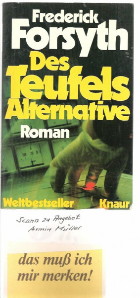 Des Teufels Alternative.