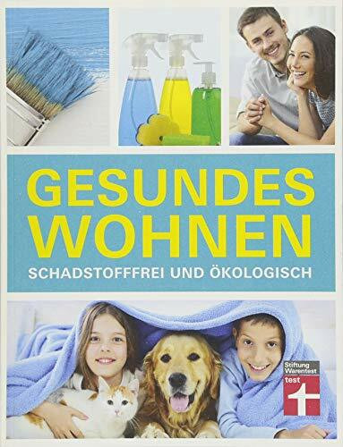 Gesundes Wohnen: Schadstofffrei und ökologisch