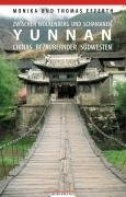 Yunnan: Zwischen Wolkenberg und Schamanen. Chinas bezaubernder Südwesten