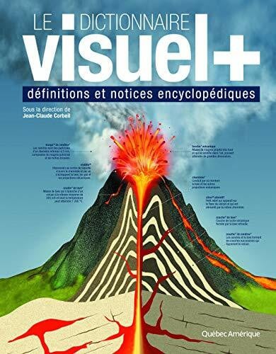 Le Dictionnaire visuel +: Définitions et notices encyclopédiques