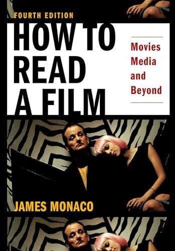 How to Read a Film: Movies, Media, and Beyond, Art Technology, Language, History, Theory