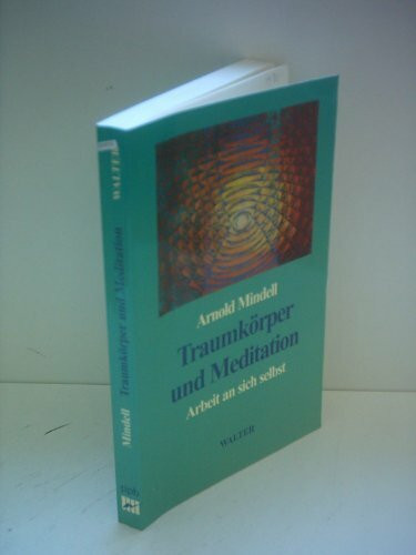 Traumkörper und Meditation