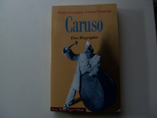 Caruso: Eine Biographie (Musik Piper-Schott)