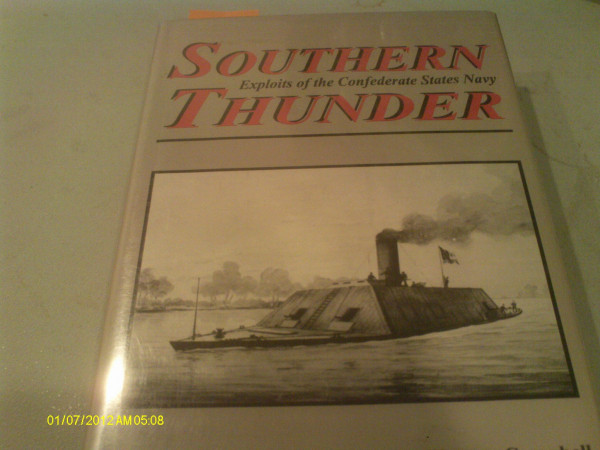 Southern Thunder: Exploits of the Confederate States Navy