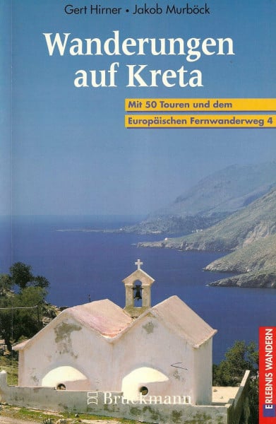 Wanderungen auf Kreta. Mit 50 Touren und dem Europäischen Fernwanderweg 4 (Erlebnis Wandern)
