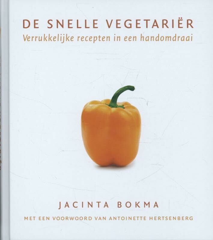 De snelle vegetarier: verrukkelijke recepten in een handomdraai De snelle vegetarier: verrukkelijke recepten in een handomdraai