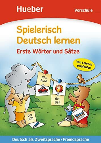 Erste Wörter und Sätze: Vorschule.Deutsch als Zweitsprache / Fremdsprache / Buch (Spielerisch Deutsch lernen)