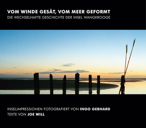 Vom Winde gesät, vom Meer geformt