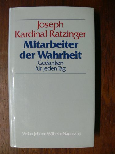Mitarbeiter der Wahrheit: Gedanken für jeden Tag