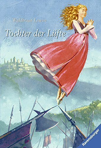 Tochter der Lüfte (Ravensburger Taschenbücher)
