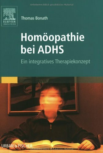 Homöopathie bei ADHS: Ein integratives Therapiekonzept