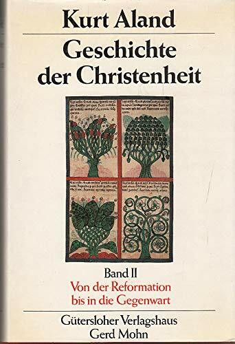 Geschichte der Christenheit 2. Von der Reformation bis in die Gegenwart