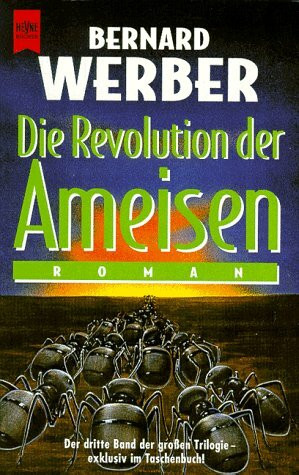 Ameisen-Trilogie 3: Die Revolution der Ameisen