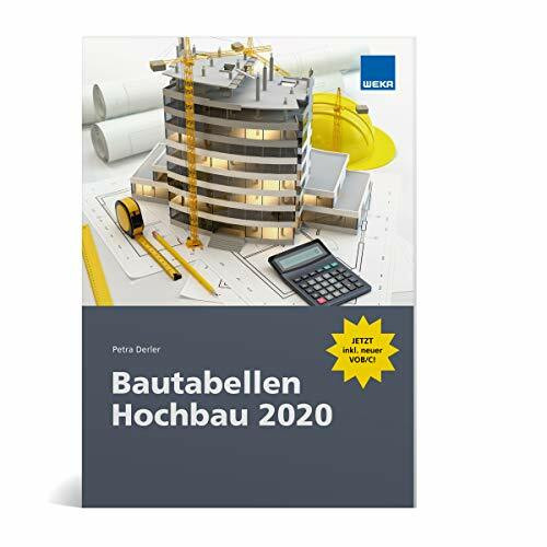 Bautabellen Hochbau 2020: Maße, Werte und Toleranzen für Rohbau und Ausbau - immer griffbereit