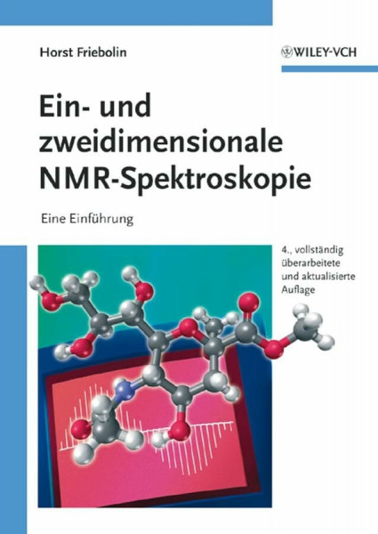 Ein- und zweidimensionale NMR-Spektroskopie: Eine Einführung: Eine Einfuhrung