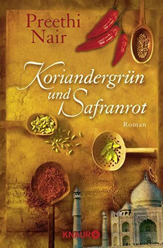 Knaur Koriandergr�n Und Safranrot. Roman