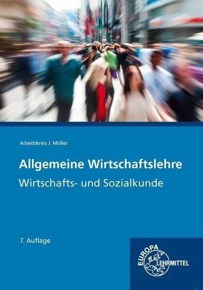 Allgemeine Wirtschaftslehre: Wirtschafts- und Sozialkunde