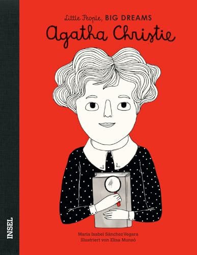 Agatha Christie: Little People, Big Dreams. Deutsche Ausgabe | Kinderbuch ab 4 Jahre