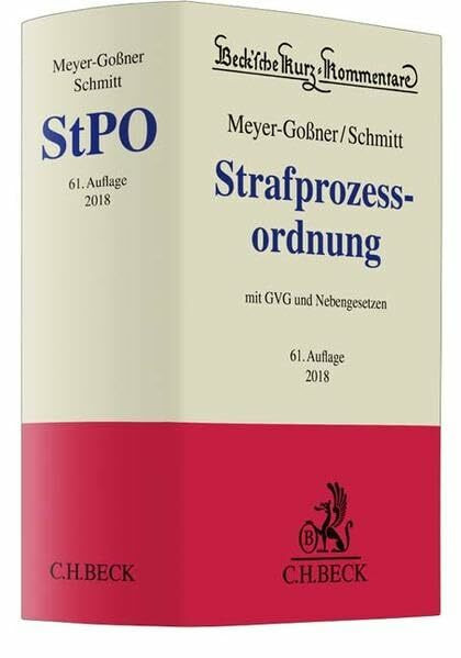 Strafprozessordnung: Gerichtsverfassungsgesetz, Nebengesetze und ergänzende Bestimmungen (Beck'sche Kurz-Kommentare, Band 6)