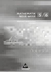 Mathematik Neue Wege SI 5 / 6. Lösungen Arbeitshefte. Niedersachsen