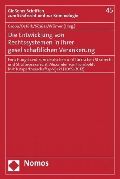 Die Entwicklung von Rechtssystemen in ihrer gesellschaftlichen Verankerung