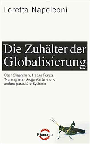 Die Zuhälter der Globalisierung