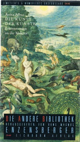 Die Kunst der Künste. Erinnerungen an die Malerei