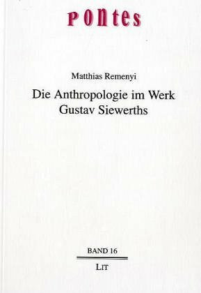 Die Anthropologie im Werk Gustav Siewerths