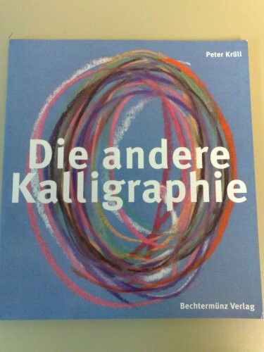Die andere Kalligraphie