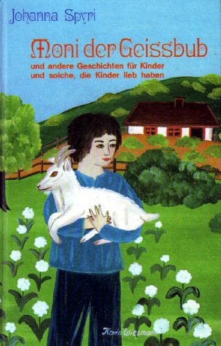Moni der Geissbub Moni der Geissbub