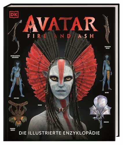 Avatar Fire and Ash Die illustrierte Enzyklopädie: Das offizielle Buch zum Film. Mit exklusiven Einblicken und spektakulären Originalbildern