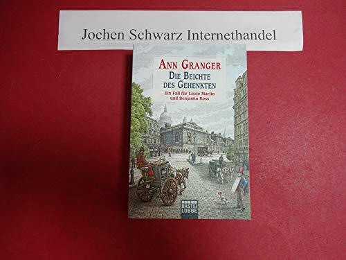 Die Beichte des Gehenkten: Ein Fall für Lizzie Martin und Benjamin Ross, Bd. 5. Kriminalroman (Viktorianische Krimis, Band 5)